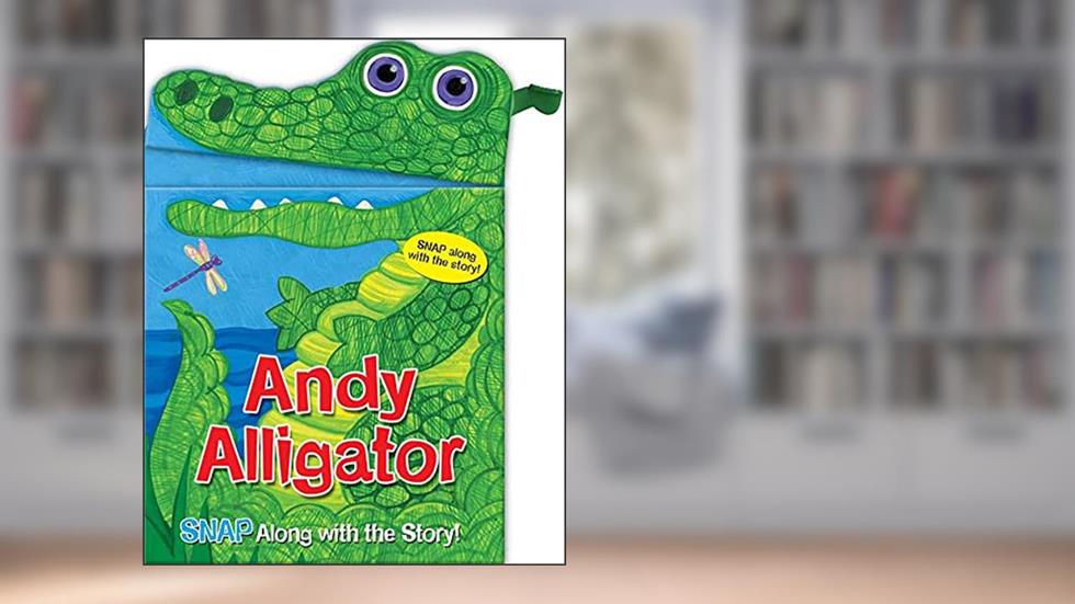 Andy Alligator (Snappy Fun Books), written by Sarah Albee