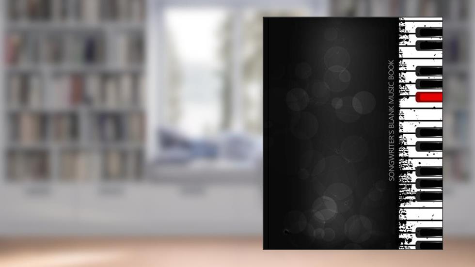 Songwriter's Blank Music Book (Blank Music Book Series), written by Snapping Turtle Books