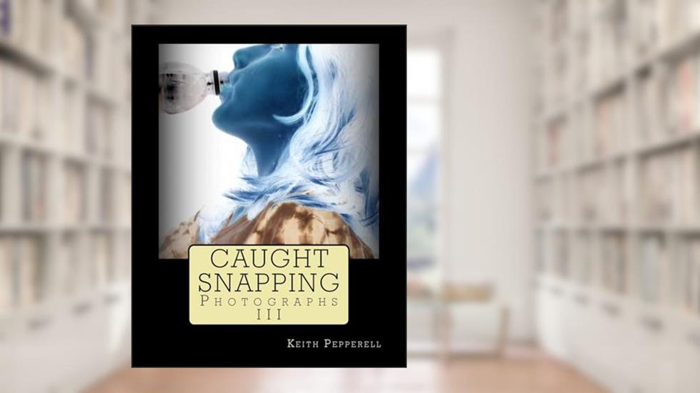 Caught Snapping, written by Keith Pepperell