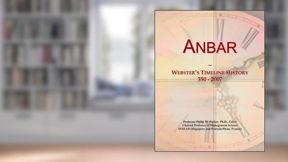 Anbar: Webster's Timeline History, 350 - 2007, written by Icon Group International