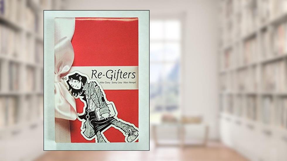 Re-Gifters (Minx Books), written by Mike Carey