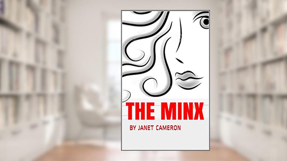 THE MINX, written by JANET CAMERON