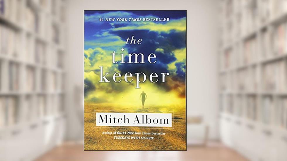 The Time Keeper, written by Mitch Albom