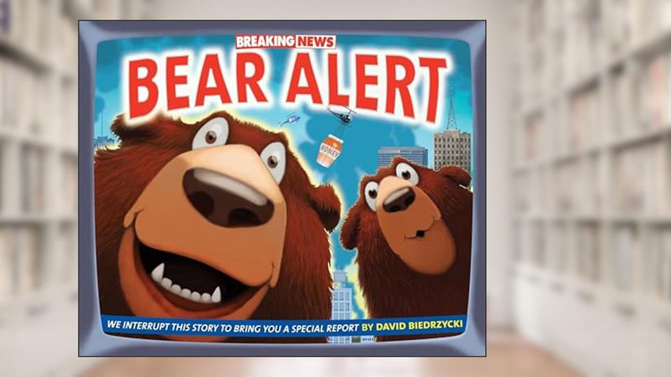 Breaking News: Bear Alert, written by David Biedrzycki