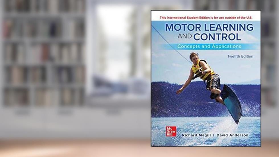 Motor Learning & Control Concepts, written by Richard Magill; David Anderson