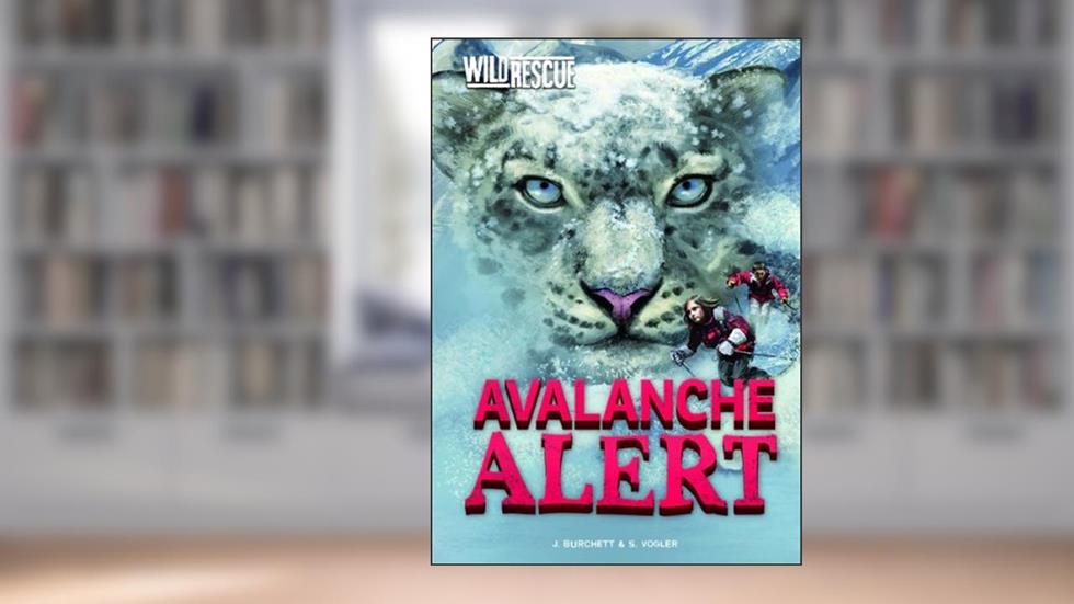 Avalanche Alert (Wild Rescue), written by J. Burchett; S. Vogler