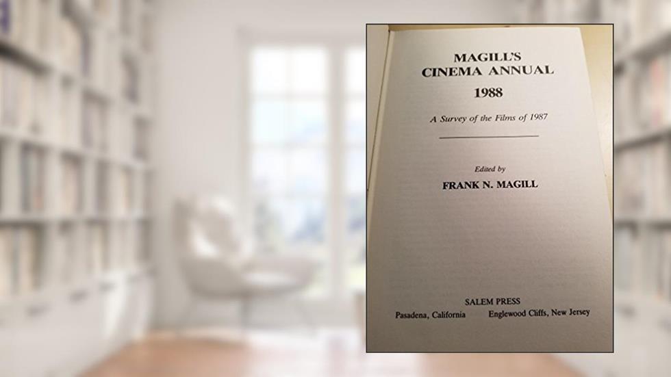 Magill's Cinema Annual: 1988, written by Frank Northen Magill