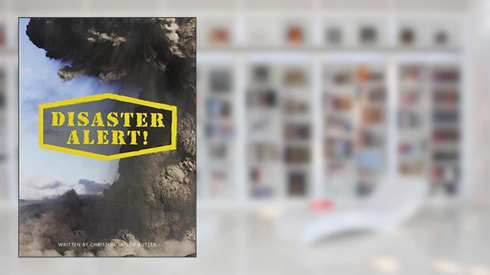 DISASTER ALERT! (PAPERBACK) COPYRIGHT 2016, written by Scott Foresman