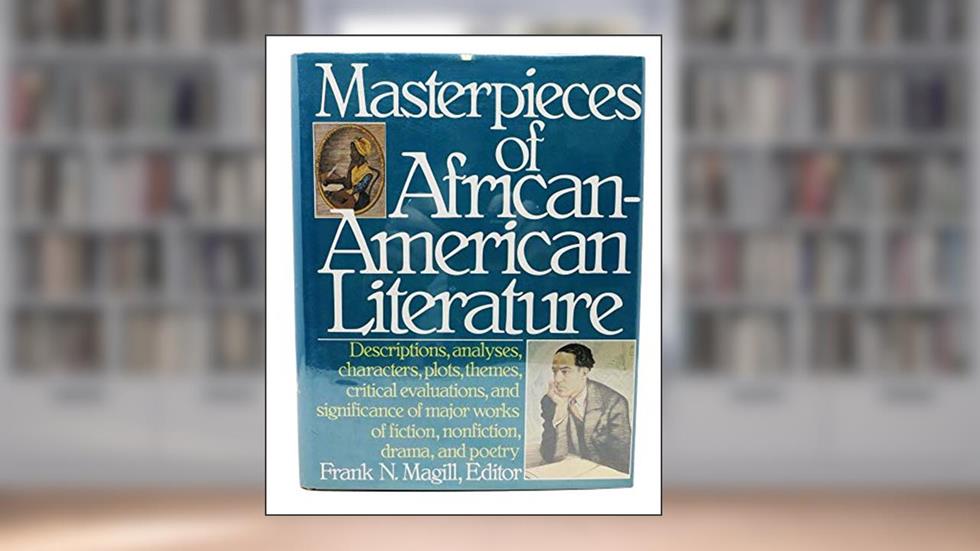 Masterpieces of African-American Literature, written by Frank N. Magill