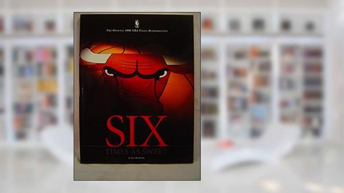 Cover from Six Times As Sweet: Official 1998 NBA Finals Retrospective, written by Jan Hubbard; Jan Hubbard