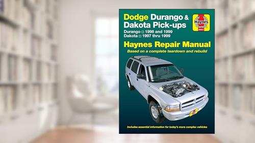 Cover from Dodge Durango (98-99) & Dakota (97-99) Haynes Repair Manual (Haynes Manuals), written by John Haynes
