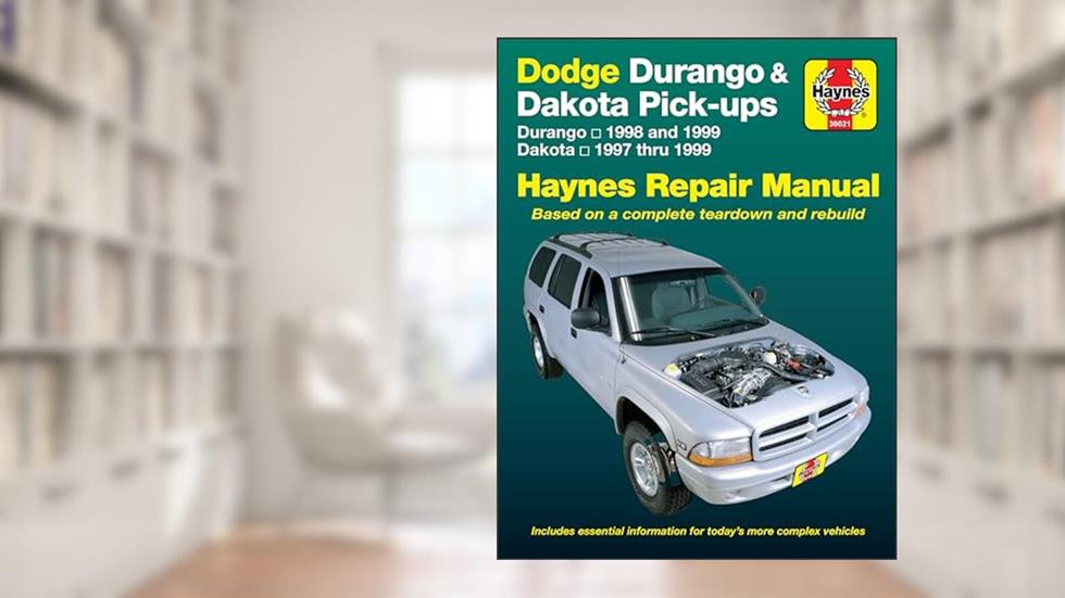 Dodge Durango (98-99) & Dakota (97-99) Haynes Repair Manual (Haynes Manuals), written by John Haynes