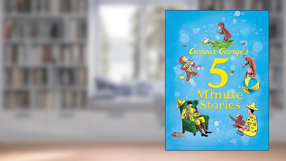 Curious George's 5-Minute Stories, written by H. A. Rey