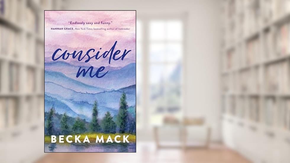 Consider Me (Playing For Keeps Book 1), written by Becka Mack