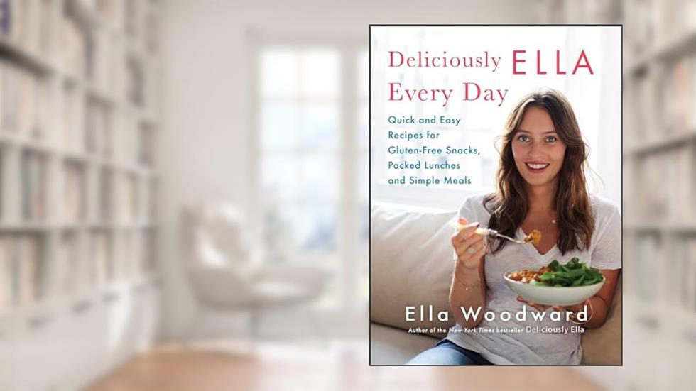 Deliciously Ella Every Day: Quick and Easy Recipes for Gluten-Free Snacks, Packed Lunches, and Simple Meals (2), written by Ella Woodward