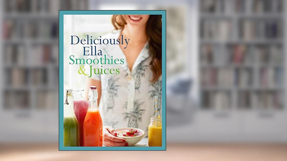 Deliciously Ella: Smoothies & Juices: Bite-size Collection, written by Ella Woodward