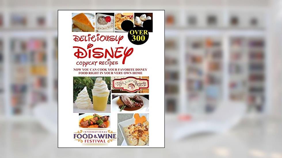 Deliciously Disney, written by David Pietras