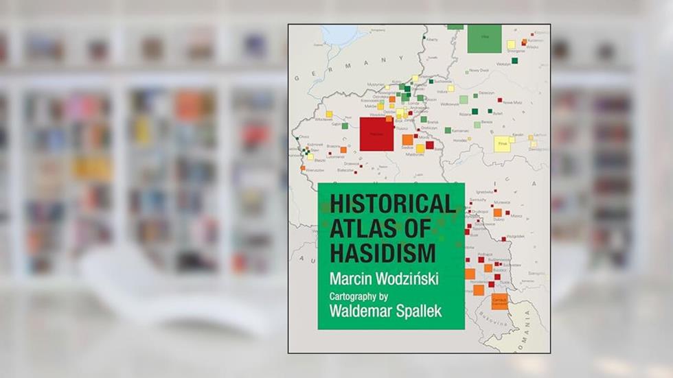Historical Atlas of Hasidism, written by Marcin Wodzinski