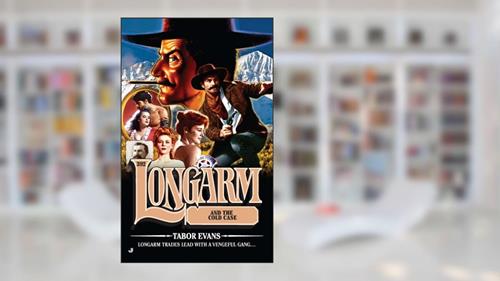 Cover from Longarm #392: Longarm and the Cold Case, written by Tabor Evans