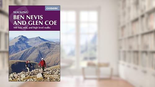 Cover from Walking Ben Nevis and Glen Coe: 100 Low, Mid, and High Level Walks, written by Ronald Turnbull