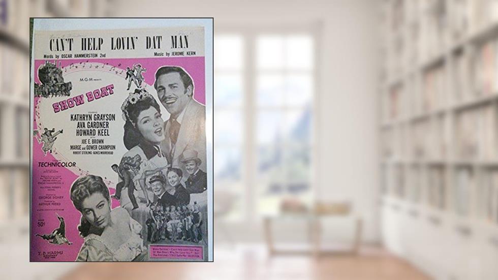 CAN'T HELP LOVIN' DAT MAN 1927 SHEET MUSIC SHEET MUSIC 392, written by CAN'T HELP LOVIN' DAT MAN 1927 SHEET MUSIC SHEET MUSIC 392