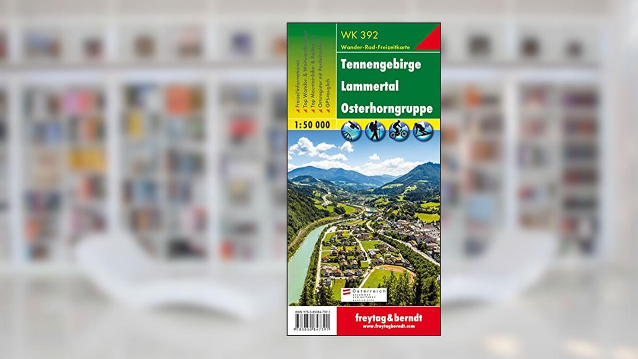 WK 392 Tennengebirge - Lammertal - Osterhorn Group, hiking map 1:50,000, written by Freytag & Berndt