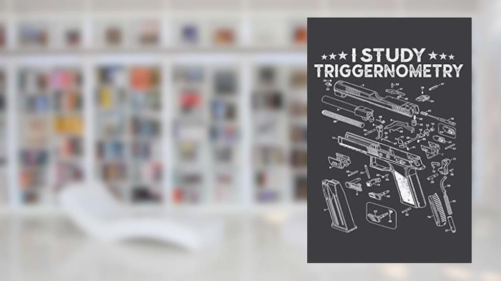 I Study Triggernometry Gun On Back Veteran Christmas Premium: Undated Daily Planner: One Page Per Day, Daily Organizer, To Do List (6" x 9"), written by MIESHA CANNADAY