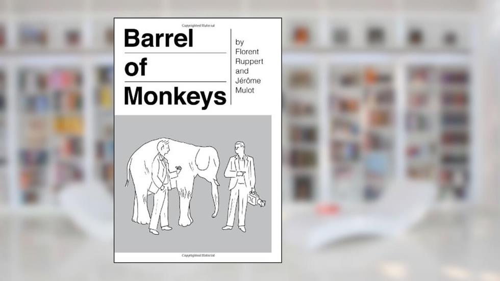 Barrel of Monkeys, written by Florent Ruppert; Jérôme Mulot