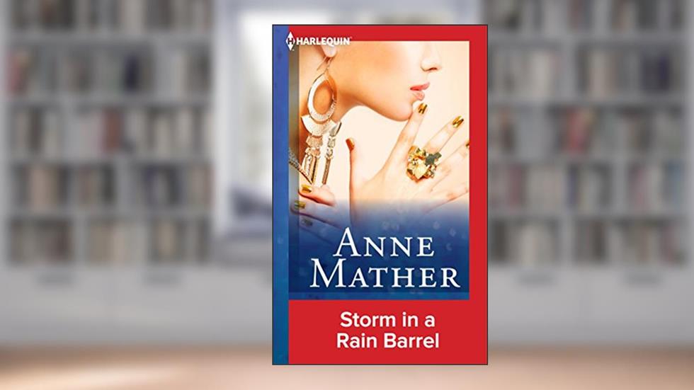 Storm in a Rain Barrel, written by Anne Mather