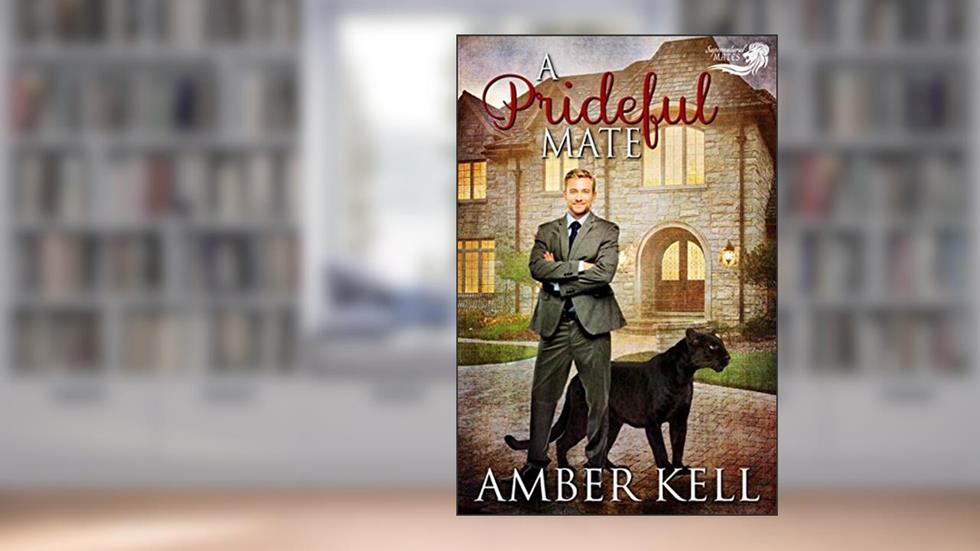 A Prideful Mate (Supernatural Mates Book 2), written by Amber Kell