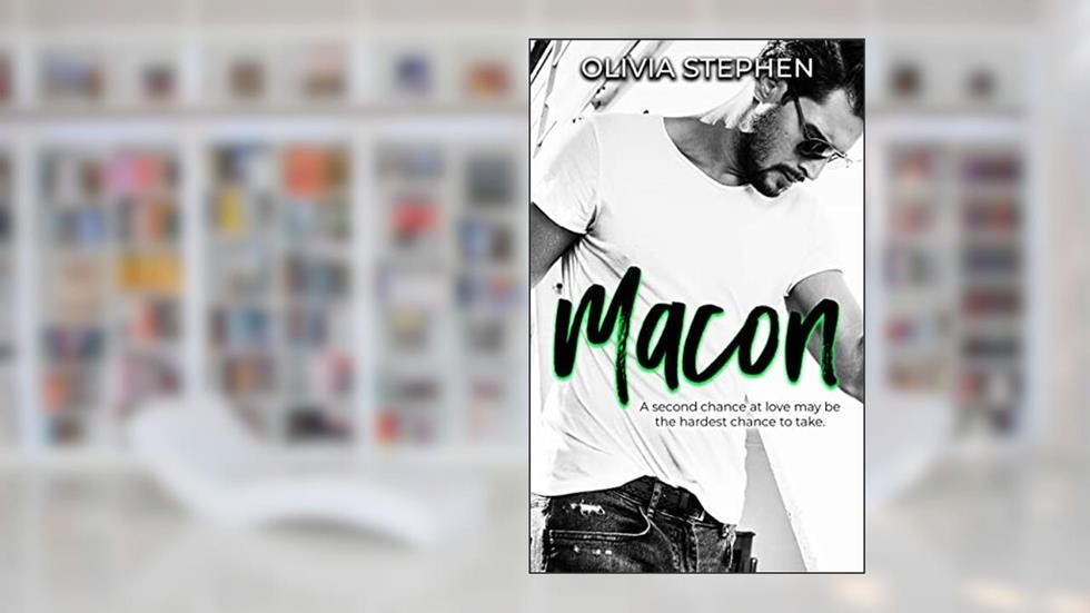 Macon, written by Olivia Stephen