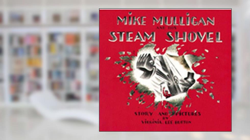 Mike Mulligan and His Steam Shovel (Sandpiper Books), written by Virginia Lee Burton