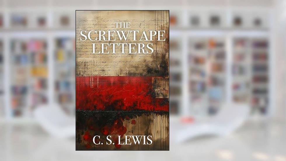 The Screwtape Letters, written by C. S. Lewis