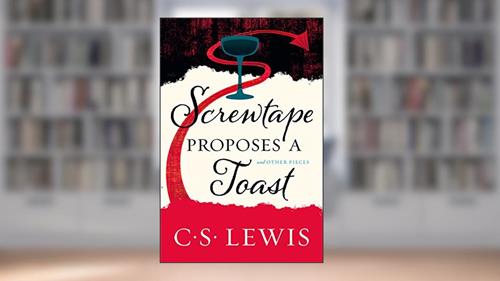 Cover from Screwtape Proposes a Toast, written by C. S. Lewis