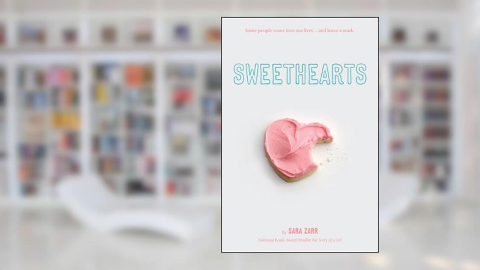 Sweethearts, written by Sara Zarr