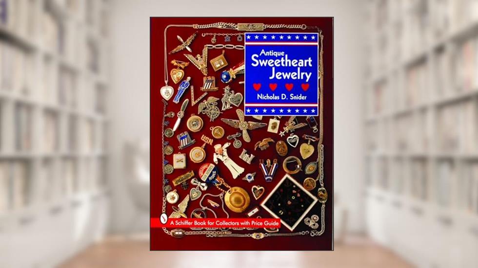 Antique Sweetheart Jewelry (Schiffer Book for Collectors), written by Nicholas D. Snider