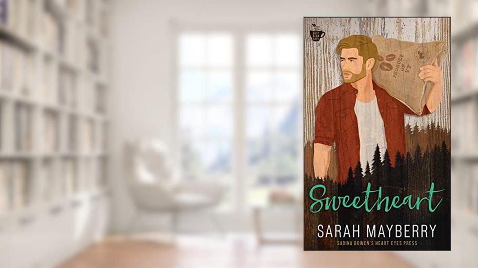 Sweetheart (The Busy Bean), written by Sarah Mayberry; Heart Eyes Press