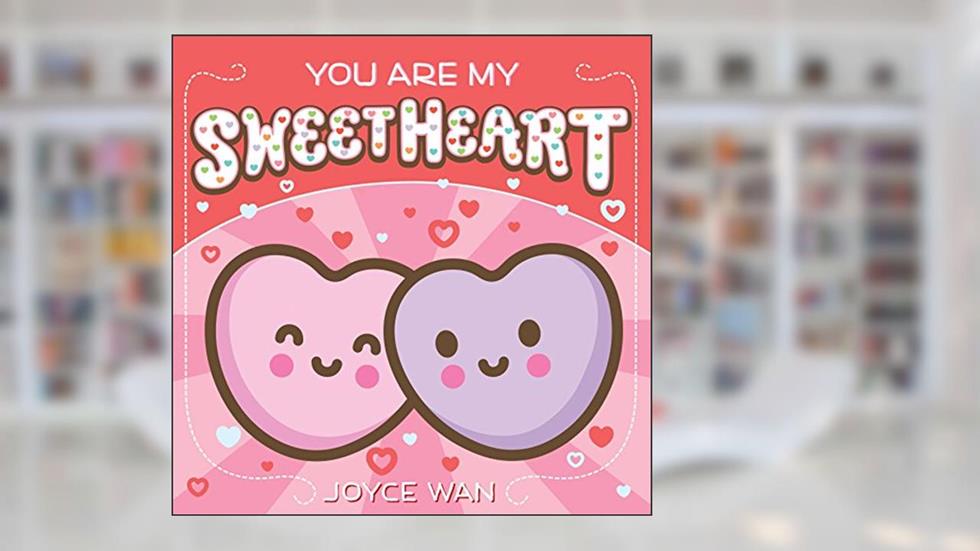 You Are My Sweetheart, written by Joyce Wan