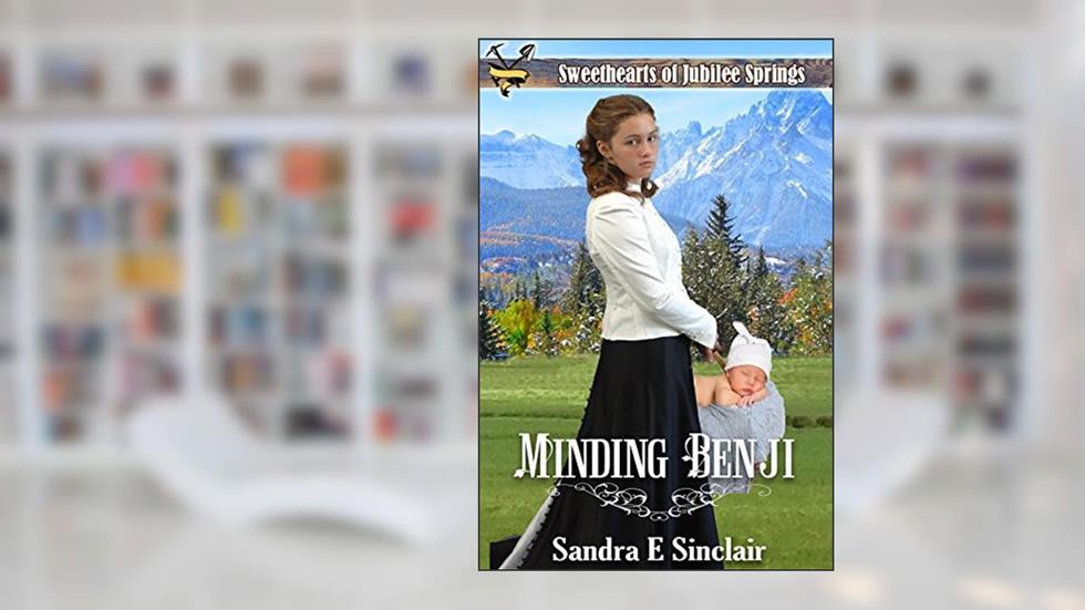 Minding Benji (Sweethearts of Jubilee Springs Book 5), written by Sandra E Sinclair; Sweethearts Jubilee Springs; Sweet Americana