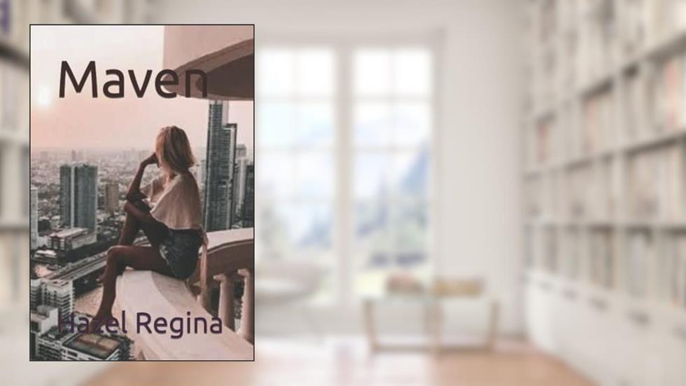 Maven, written by Hazel Regina; Hazel Regina