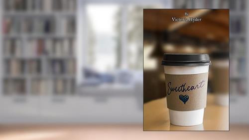 Cover from Sweetheart, written by Victoria Hyder