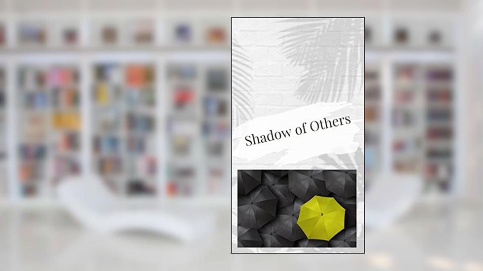 Shadow of Others, written by Adria Boyd