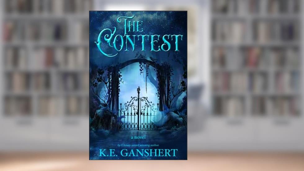 The Contest, written by K.E. Ganshert