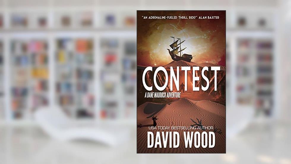 Contest: A Dane Maddock Adventure (Dane Maddock Adventures Book 12), written by David Wood