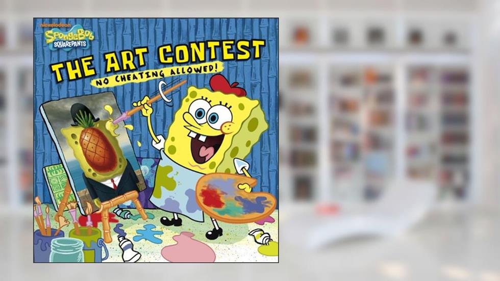 The Art Contest (SpongeBob SquarePants), written by Nickelodeon Publishing