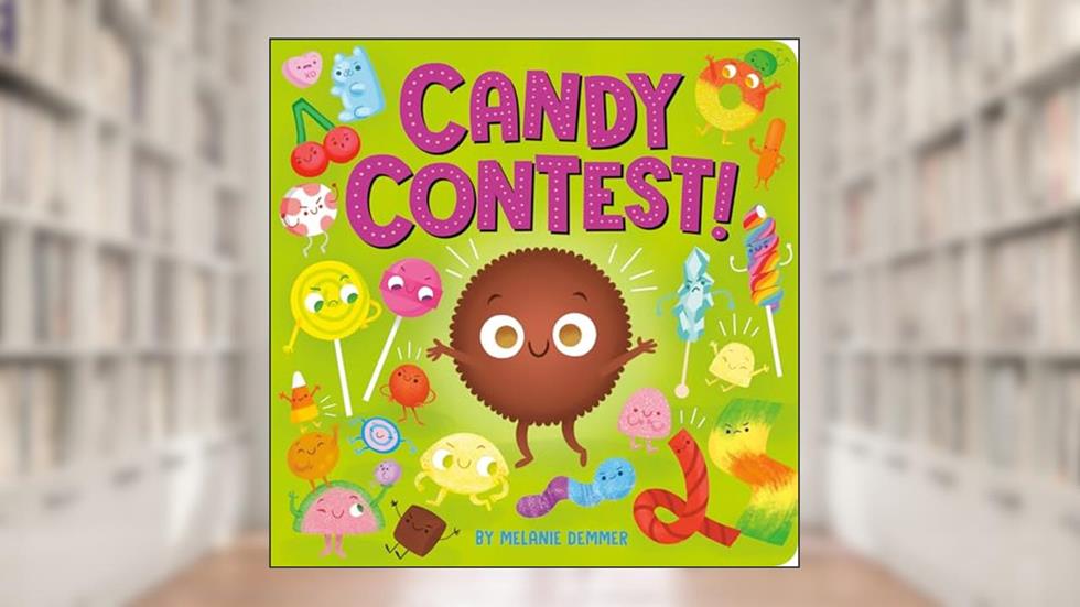 Candy Contest!, written by Melanie Demmer