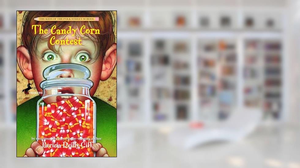 The Candy Corn Contest (The Kids of the Polk Street School), written by Patricia Reilly Giff