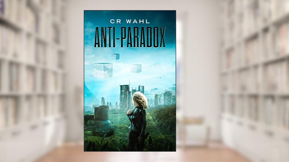 Anti-Paradox, written by C R Wahl