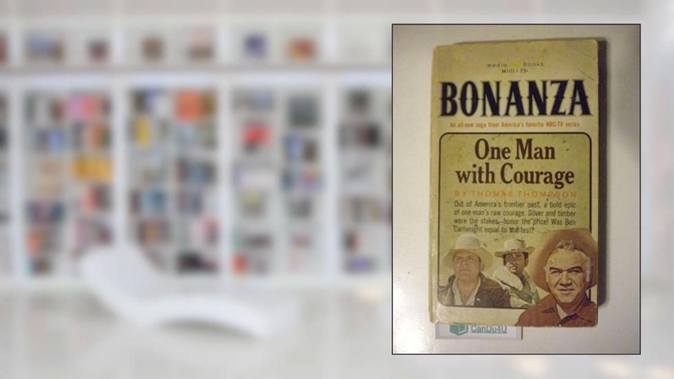 Bonanza: One Man With Courage (Media M101 - TV tie-in), written by Thomas Thompson
