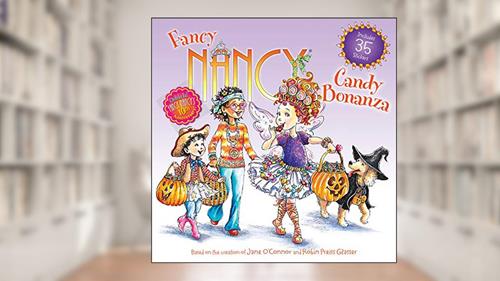 Cover from Fancy Nancy: Candy Bonanza, written by Jane O'Connor